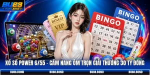 Xổ Số Power 6/55 - Cẩm Nang Ôm Trọn Giải Thưởng 30 Tỷ Đồng